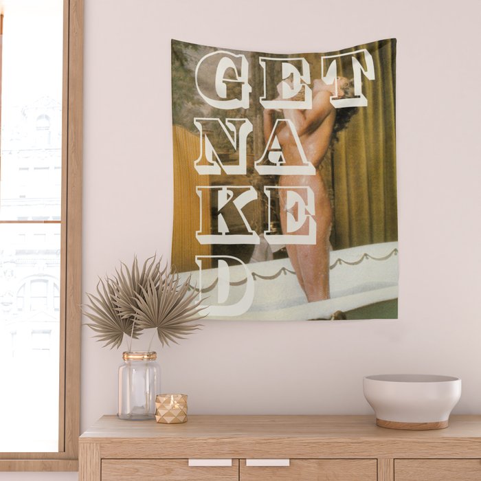 Get naked Wall Tapestry Gallery Image 2