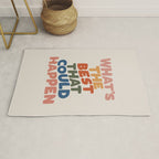 What's The Best That Could Happen Rug Gallery Image 1