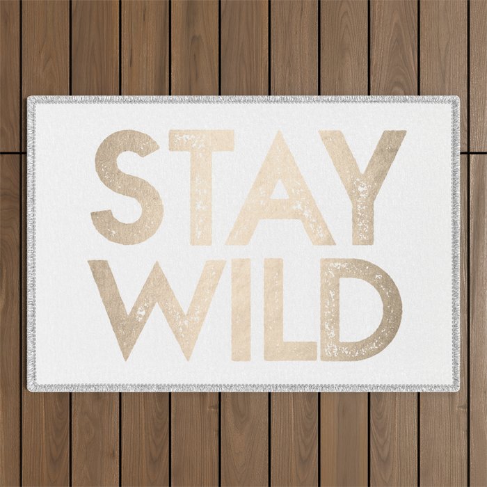 Stay Wild White Gold Quote Outdoor Rug Gallery Image 1