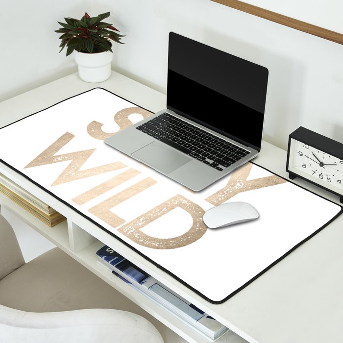 Stay Wild White Gold Quote Desk Mat Gallery Image 2