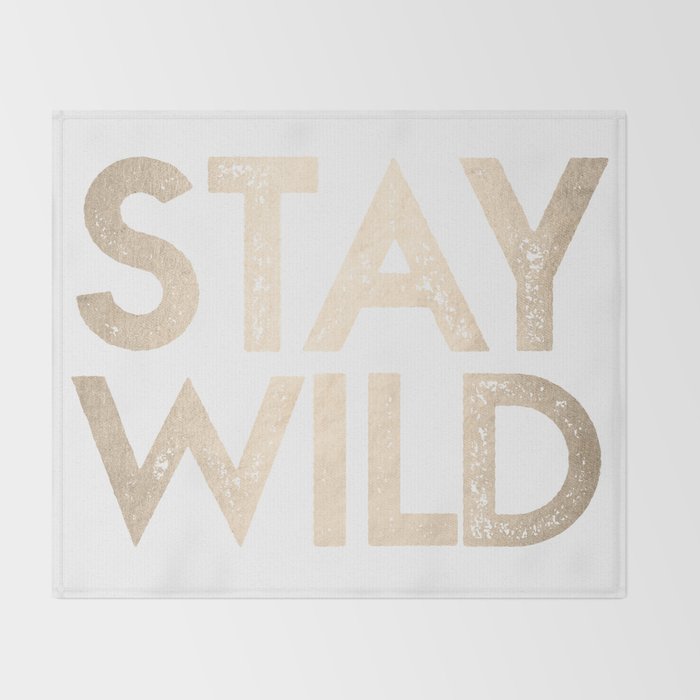 Stay Wild White Gold Quote Throw Blanket Gallery Image 2