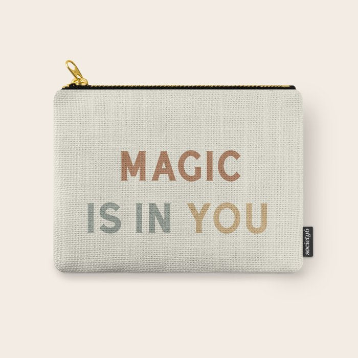 Magic is in You Carry All Pouch Gallery Image 1