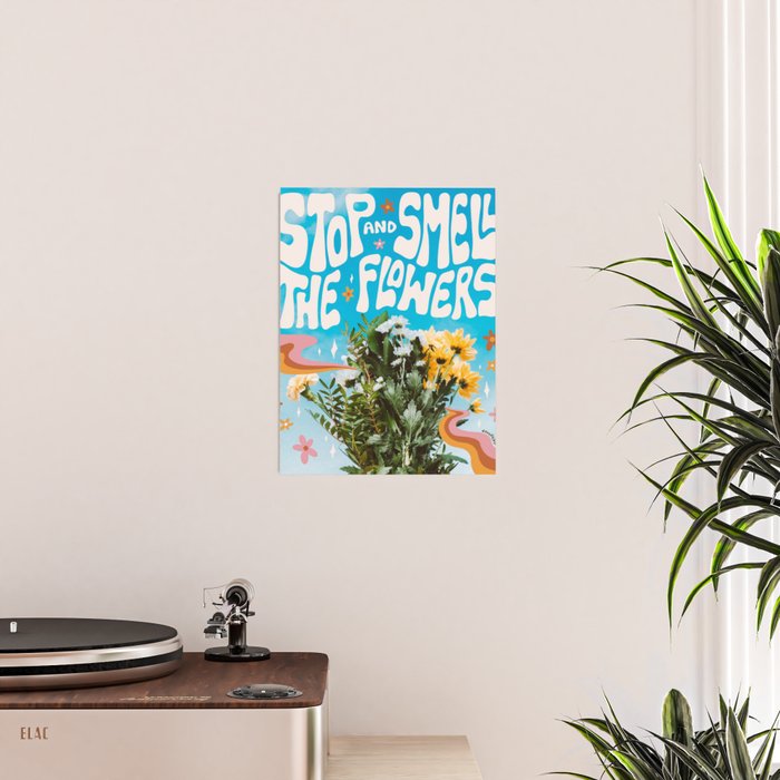 Stop and Smell the Flowers Poster Gallery Image 2