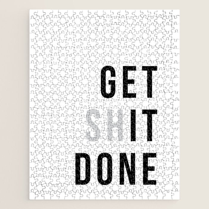 Get Sh(it) Done // Get Shit Done Jigsaw Puzzle Gallery Image 1