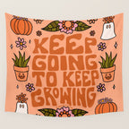 Keep Going to Keep Growing Wall Tapestry Gallery Image 4