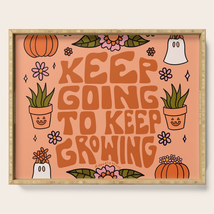 Keep Going to Keep Growing Serving Tray Gallery Image 1