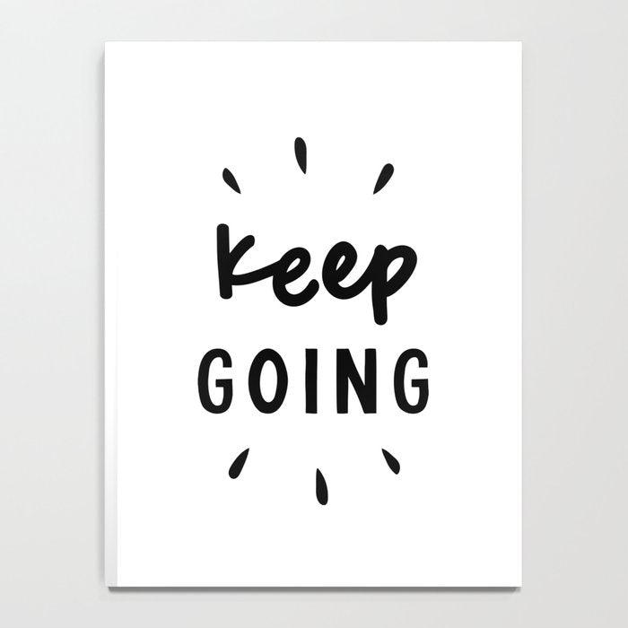 Keep Going positive black and white typography inspirational motivational home wall bedroom decor Notebook Gallery Image 4