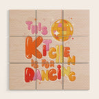 This Kitchen Is For Dancing Wood Wall Art Gallery Image 1