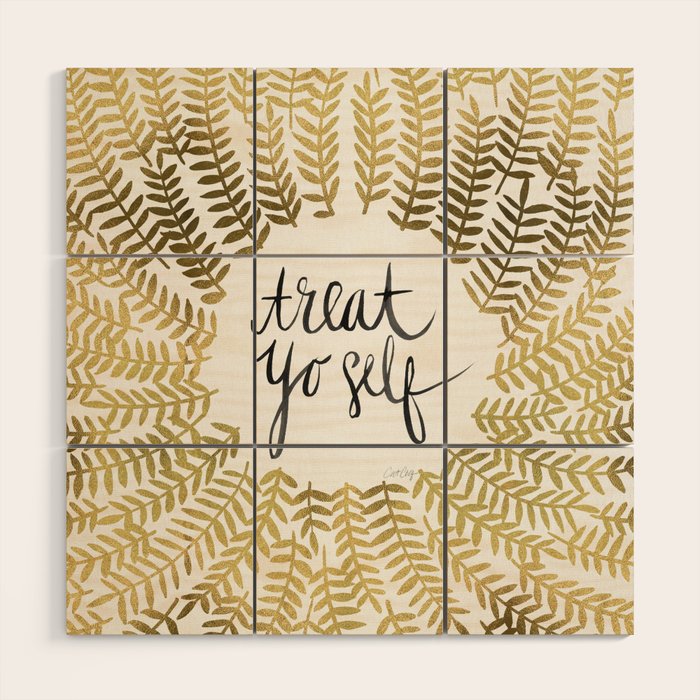 Treat Yo Self - Gold Wood Wall Art Gallery Image 1