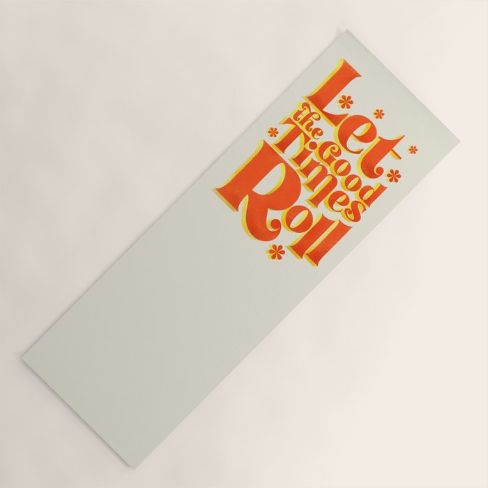 Let the good times roll - retro type Yoga Mat Gallery Image 1