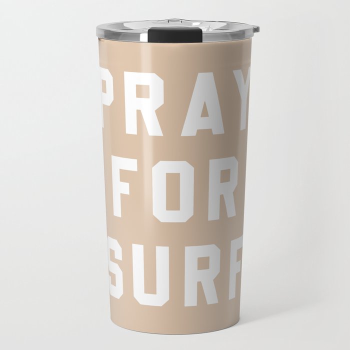 Pray for Surf - sand color Travel Mug Gallery Image 1