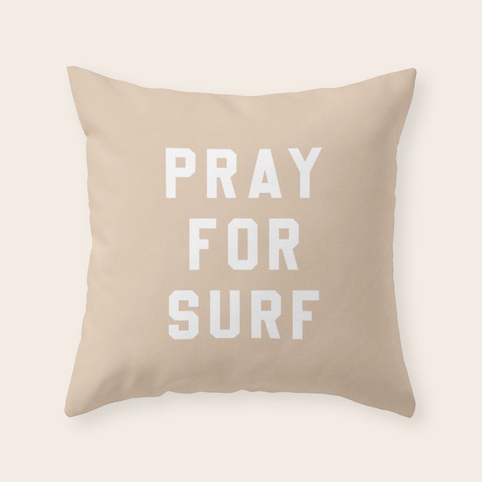 Pray for Surf - sand color Throw Pillow Gallery Image 6