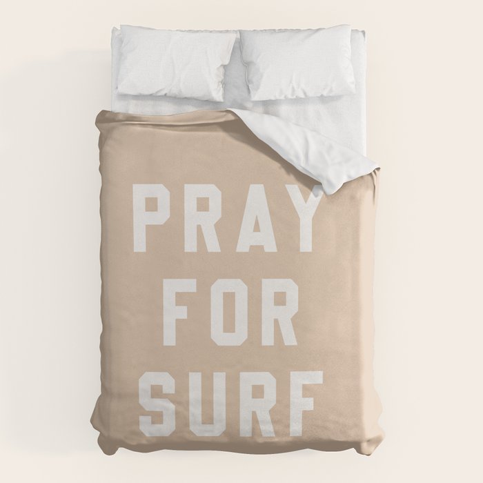 Pray for Surf - sand color Duvet Cover Gallery Image 6