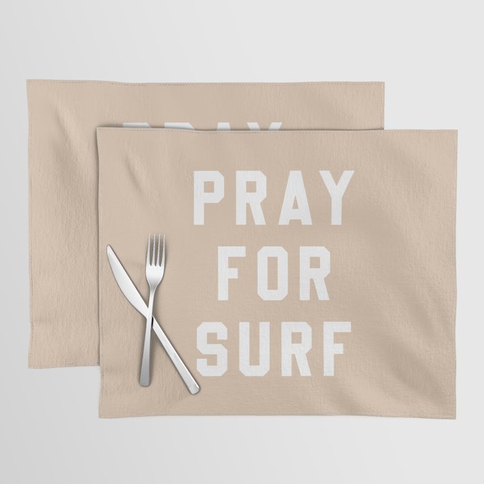 Pray for Surf - sand color Placemat Gallery Image 1