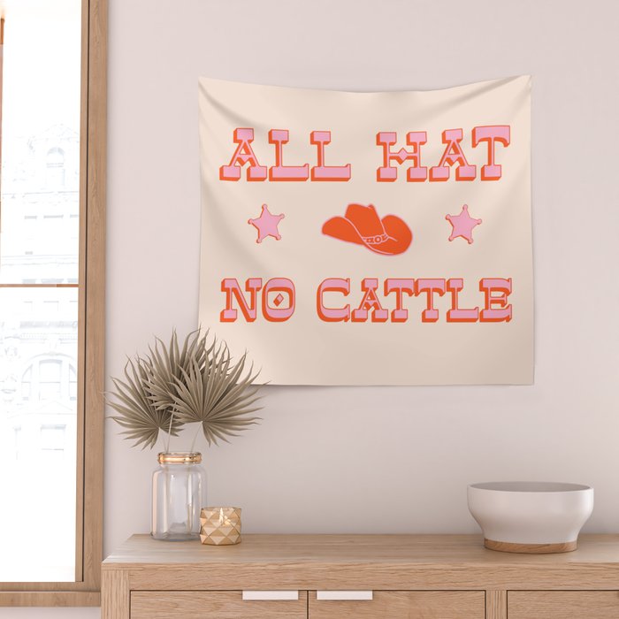 "All hat no cattle" in pink and orange retro western letters Wall Tapestry Gallery Image 2