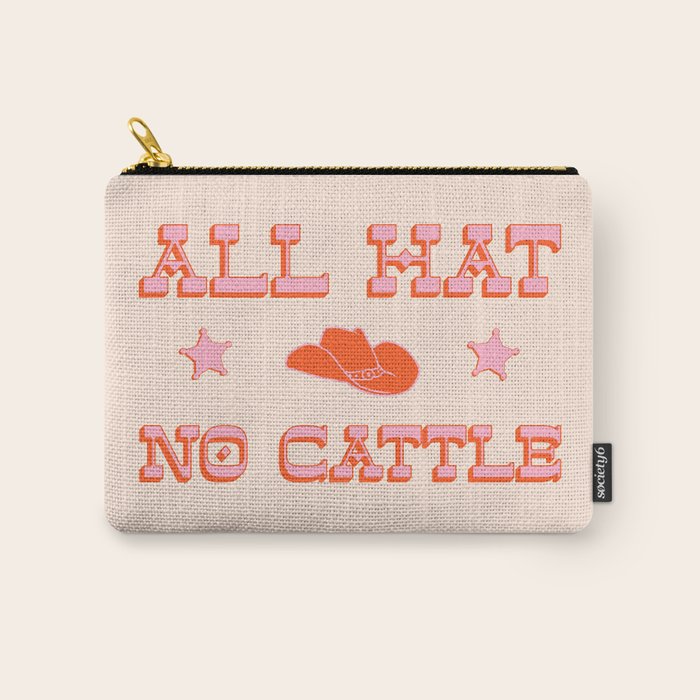 "All hat no cattle" in pink and orange retro western letters Carry All Pouch Gallery Image 1