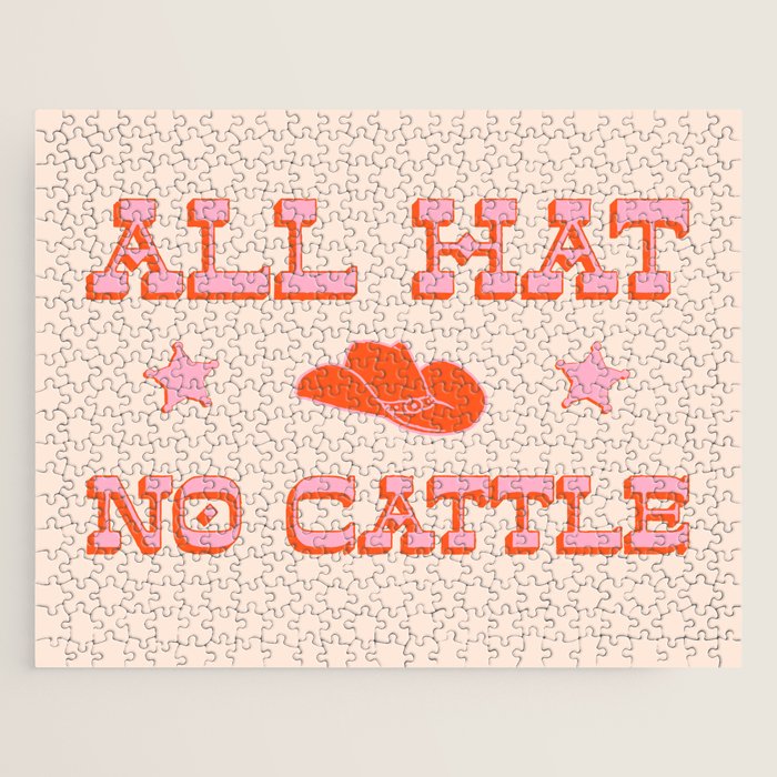 "All hat no cattle" in pink and orange retro western letters Jigsaw Puzzle Gallery Image 1