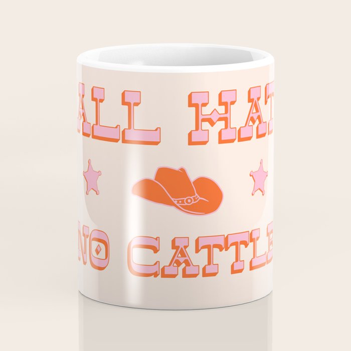 "All hat no cattle" in pink and orange retro western letters Coffee Mug Gallery Image 4