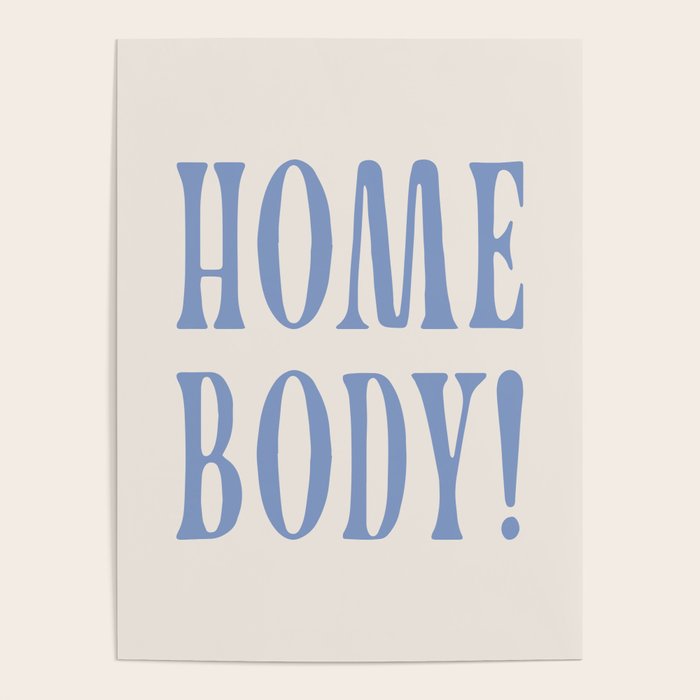 homebody. Poster Gallery Image 4