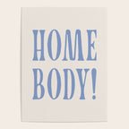 homebody. Poster Gallery Image 4