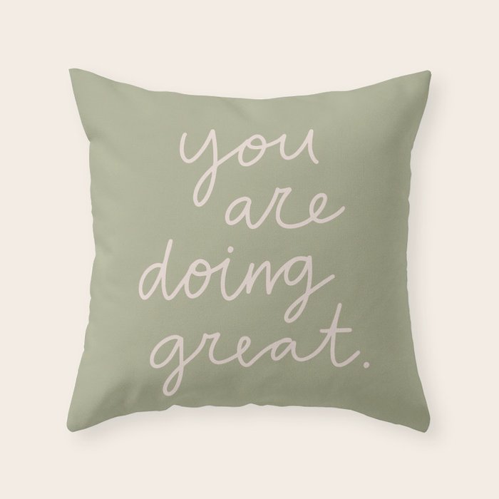 You Are Doing Great Sage Green Throw Pillow Gallery Image 6