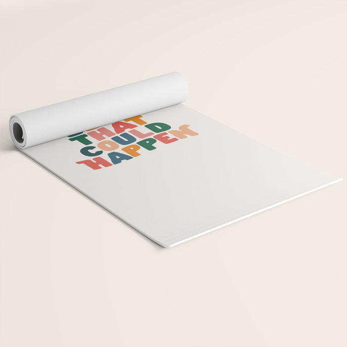 Whats The Best That Could Happen by The Motivated Type in Red Pink Green Orange and Blue Yoga Mat Gallery Image 2