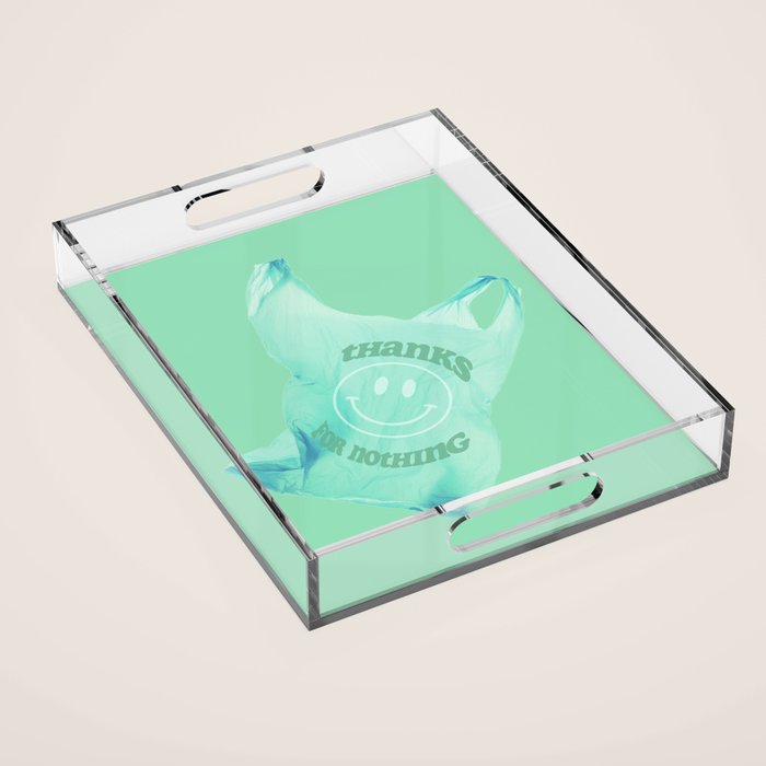 Thanks for nothing Acrylic Tray Gallery Image 1