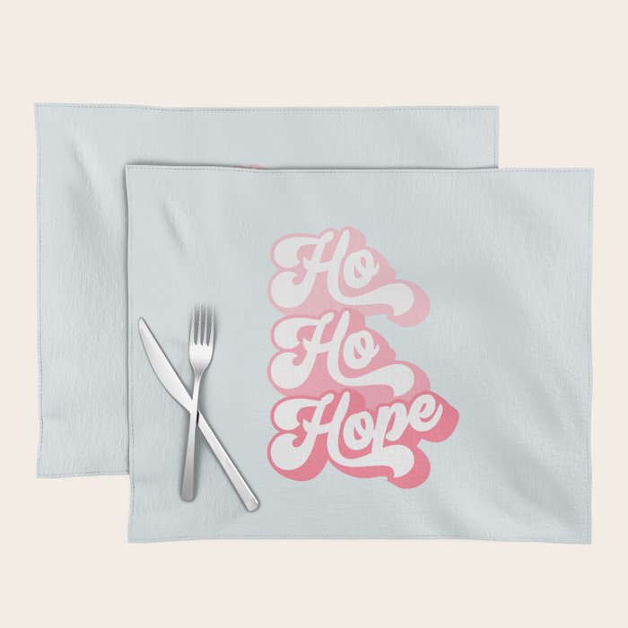 Retro Christmas Pun 'Ho Ho Hope' #positivevibes #Pink Placemat Gallery Image 1