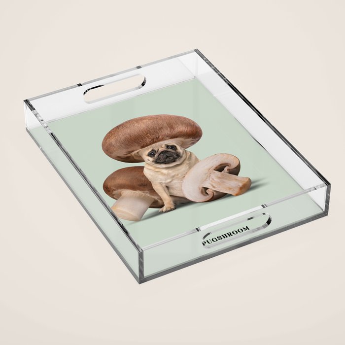 Pugshroom Acrylic Tray Gallery Image 1