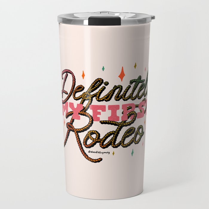 Definitely My First Rodeo Travel Mug Gallery Image 1