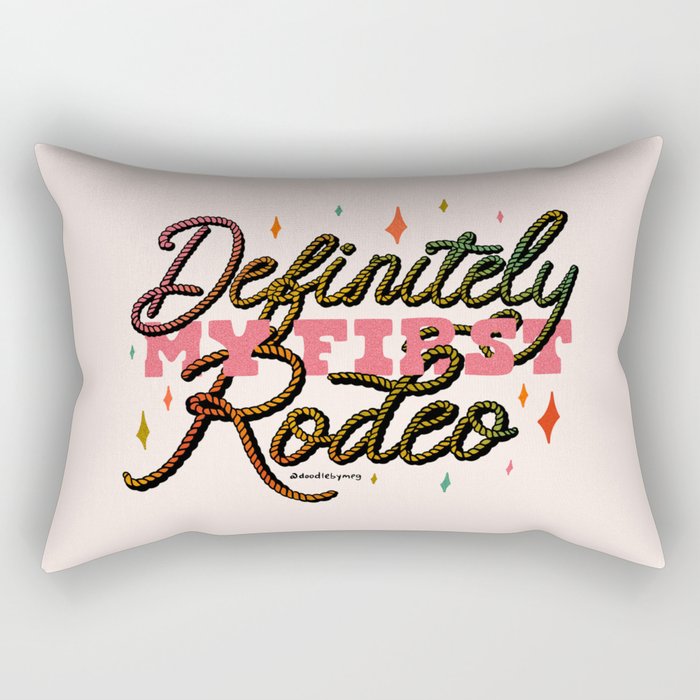 Definitely My First Rodeo Rectangular Pillow Gallery Image 2