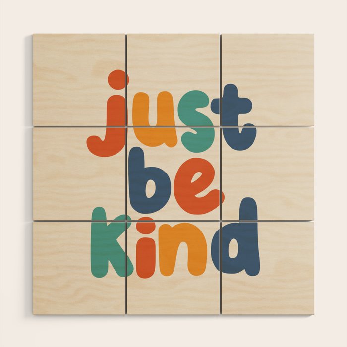 Just Be Kind Wood Wall Art Gallery Image 1