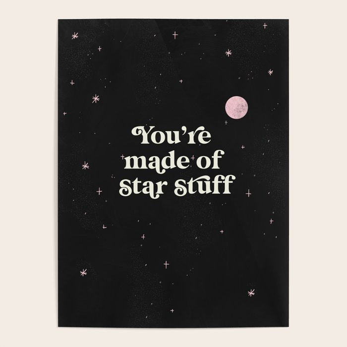 Star Stuff Space Print Poster Gallery Image 4