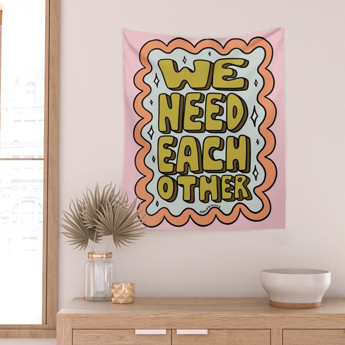 We Need Each Other Wall Tapestry Gallery Image 2