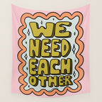 We Need Each Other Wall Tapestry Gallery Image 4