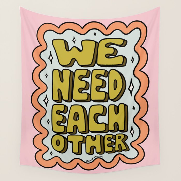 We Need Each Other Wall Tapestry Gallery Image 4