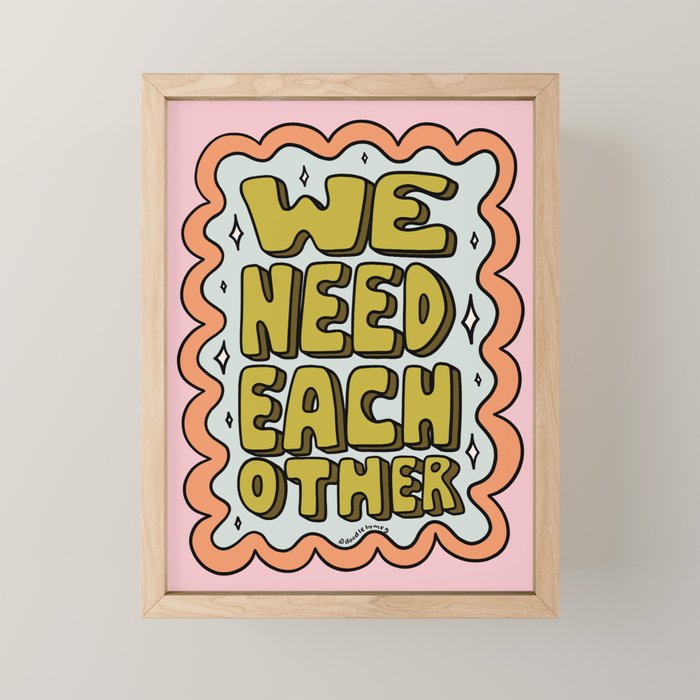 We Need Each Other Mini Art Print Gallery Image 1