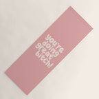 Youâre Doing Great Bitch Yoga Mat Gallery Image 1
