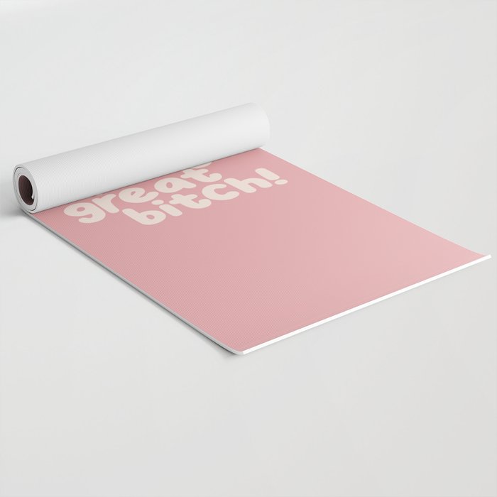 Youâre Doing Great Bitch Yoga Mat Gallery Image 2
