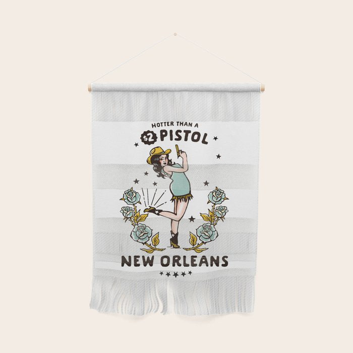 New Orleans, Louisiana Cowgirl: Hotter Than A $2 Pistol Wall Hanging Gallery Image 1