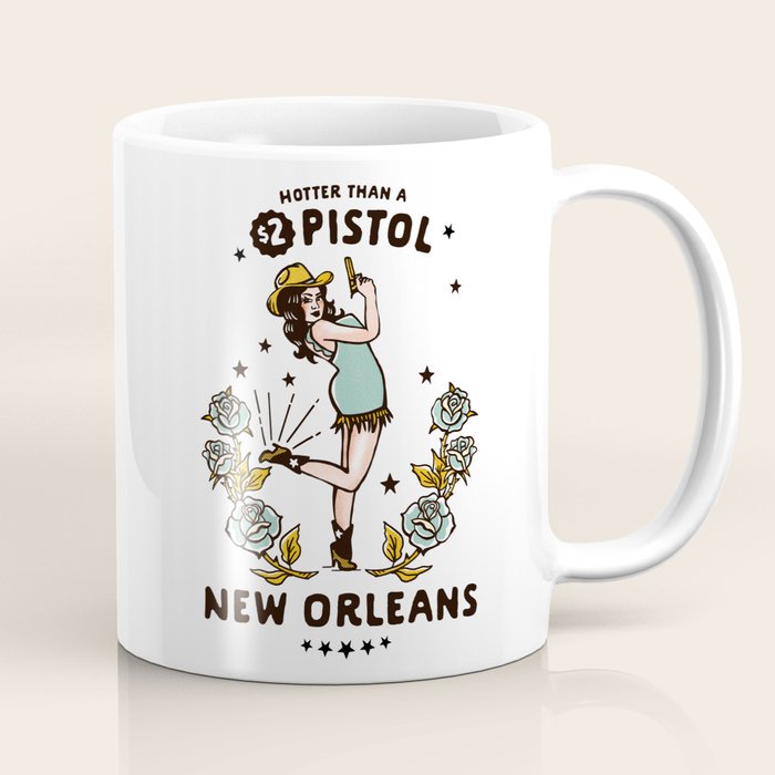 New Orleans, Louisiana Cowgirl: Hotter Than A $2 Pistol Coffee Mug Gallery Image 1