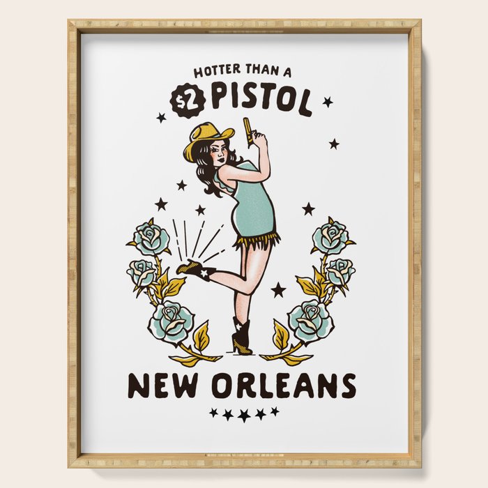 New Orleans, Louisiana Cowgirl: Hotter Than A $2 Pistol Serving Tray Gallery Image 1