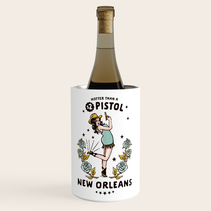 New Orleans, Louisiana Cowgirl: Hotter Than A $2 Pistol Wine Chiller Gallery Image 1