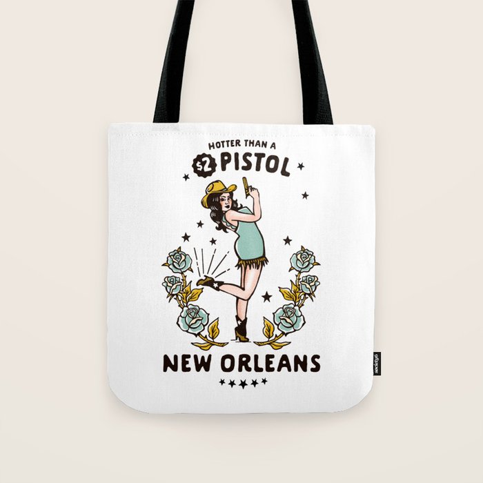 New Orleans, Louisiana Cowgirl: Hotter Than A $2 Pistol Tote Bag Gallery Image 1