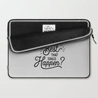 What's The Best That Could Happen Typography Print Wall Art Home Decor Laptop Sleeve Gallery Image 2