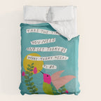 "Take The Time You Need And Let Today Be What Today Needs To Be." Duvet Cover Gallery Image 6