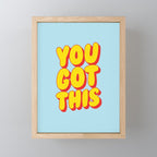 You Got This Mini Art Print Gallery Image 1