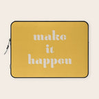 Make It Happen - Motivational Office Quote Laptop Sleeve Gallery Image 1
