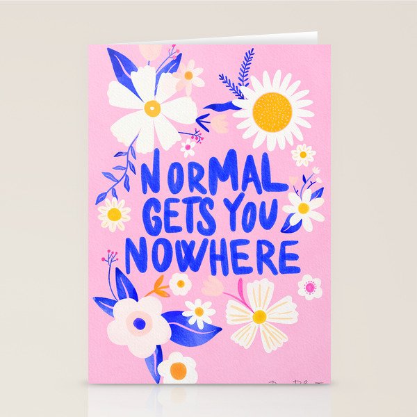 Normal gets you nowhere Stationery Card Gallery Image 1