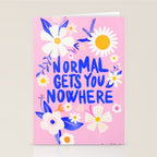 Normal gets you nowhere Stationery Card Gallery Image 2